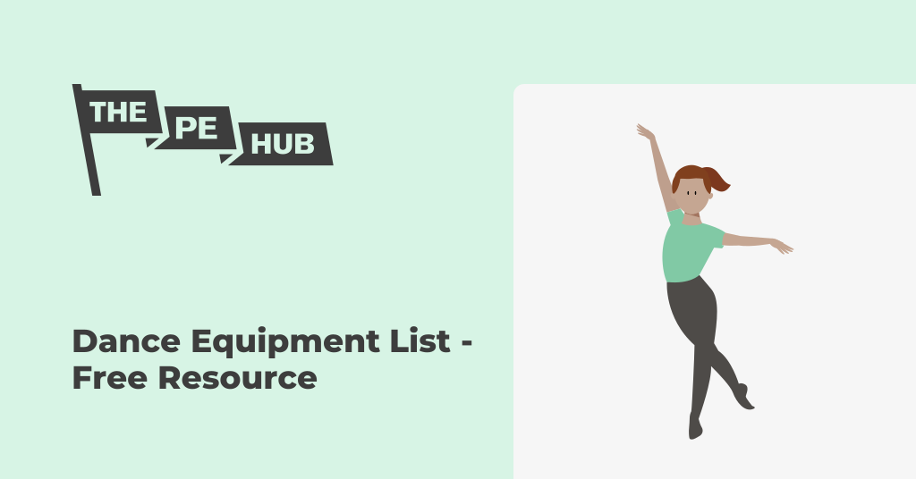 Dance Equipment List - Free Resource | The PE Hub